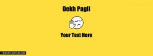 Dekh Pagli