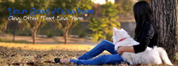 Alone Girl with Dog Facebook Cover With Name