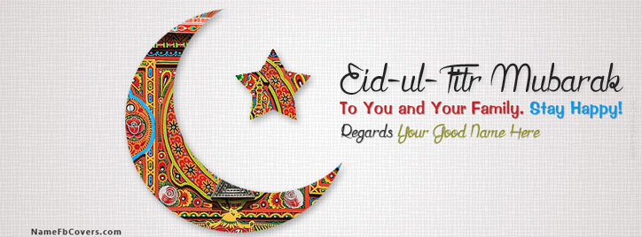 Happy Eid ul Fitar Facebook Cover With Name