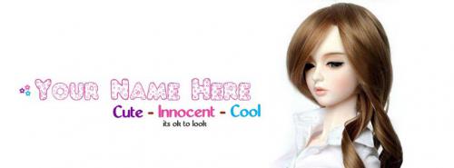 Cute - Innocent - Cool - Doll 2 FB Cover With Name 