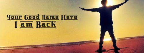 I am Back FB Cover With Name 