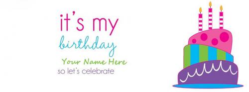 Its my Birthday FB Cover With Name 