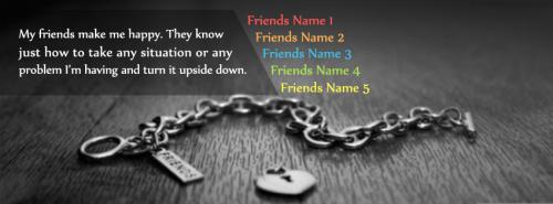 My Friends Make Me Happy FB Cover With Name 
