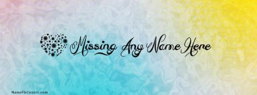 Missing FB Cover With Name 