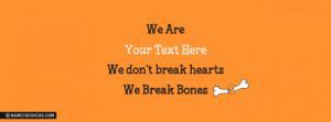 We Break Bones