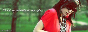 Its My Style Not Attitude Fb Cover Photos