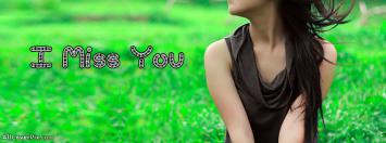 Miss You Facebook Cover Photos For Girls