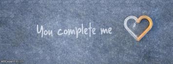 You Complete Me Cover Photos Facebook