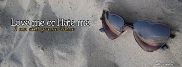 Love Me Or Hate Me Facebook Timeline Cover Photo