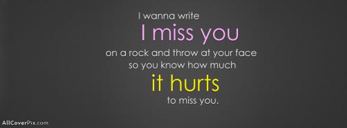 Amazing Miss You Quote Cover Photo For Facebook - Facebook Covers