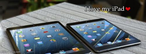 Love My Ipad Facebook Covers -  Facebook Covers