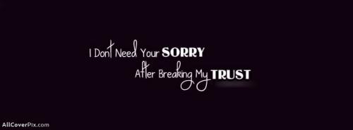 Sorry and Trust Facebook Cover Photo -  Facebook Covers